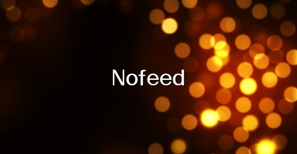 Nofeed