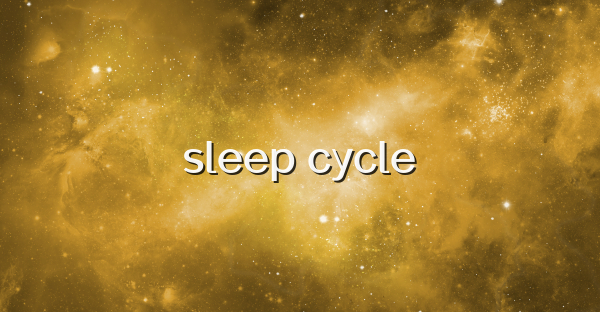 sleep cycle