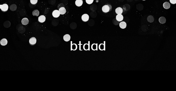 btdad