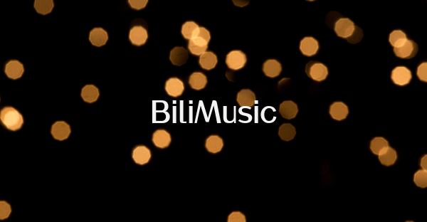 BiliMusic